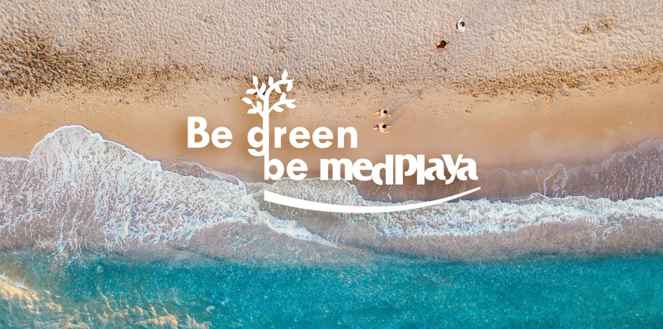 Be green, Be MedPlaya Be green, Be MedPlaya
